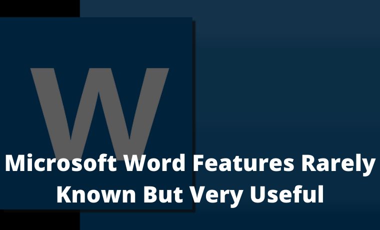 Microsoft Word Features Rarely Known But Very Useful