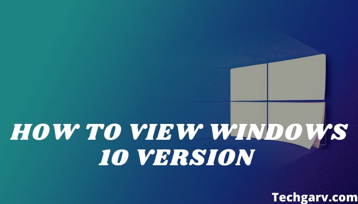 How to View Windows 10 Version