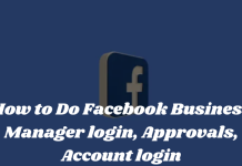 How to Do Facebook Business Manager login, Approvals, Account login