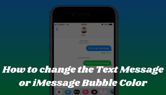 How to change the Text Message or iMessage Bubble Color