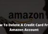 How To Delete A Credit Card From Amazon Account
