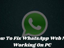 How To Fix WhatsApp Web Not Working On PC