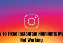 How To Fixed Instagram Highlights Music Not Working